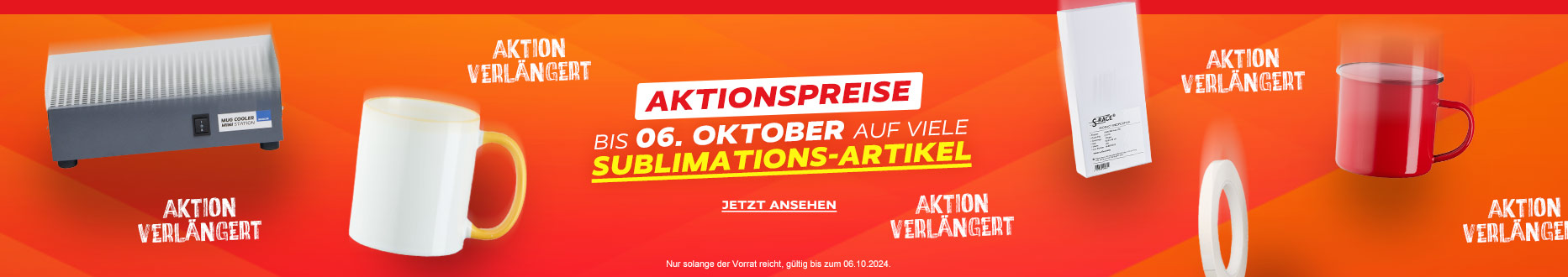 Aktion verlängert – Sichere dir jetzt unsere unschlagbaren Sublimationsangebote!